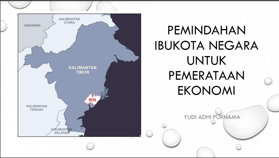 PEMINDAHAN IBUKOTA NEGARA UNTUK PEMERATAAN EKONOMI